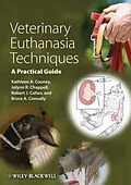 E-Book (epub) Veterinary Euthanasia Techniques von Kathleen A. Cooney, Jolynn R. Chappell, Robert J. Callan