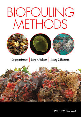 E-Book (epub) Biofouling Methods von Sergey Dobretsov, David N. Williams, Jeremy Thomason