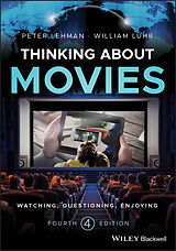 eBook (epub) Thinking about Movies de Peter Lehman, William Luhr