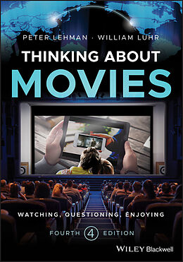 E-Book (pdf) Thinking about Movies von Peter Lehman, William Luhr