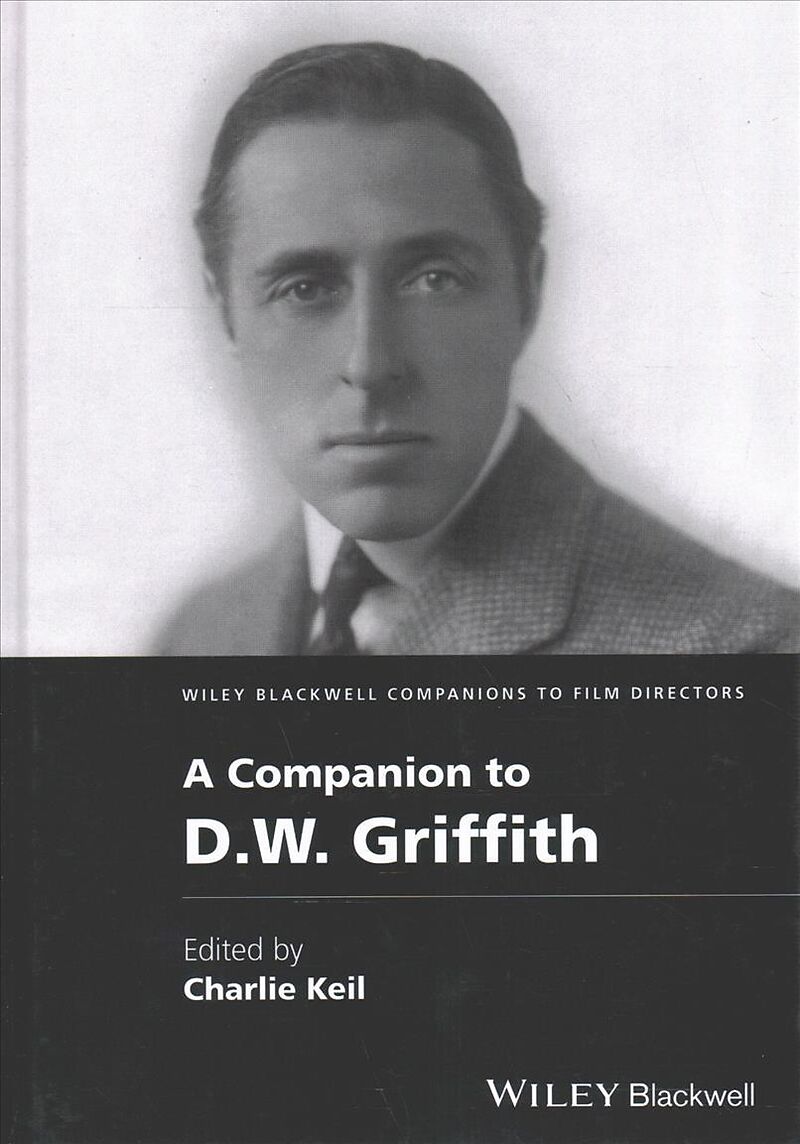 A Companion to D. W. Griffith