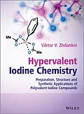 E-Book (epub) Hypervalent Iodine Chemistry von Viktor V. Zhdankin