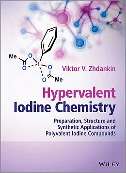 E-Book (epub) Hypervalent Iodine Chemistry von Viktor V. Zhdankin