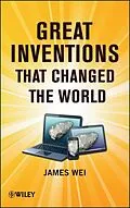 E-Book (epub) Great Inventions that Changed the World von James Wei