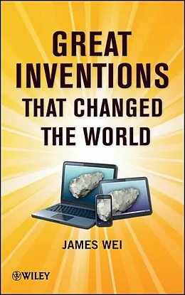 E-Book (epub) Great Inventions that Changed the World von James Wei