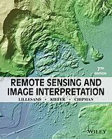 Couverture cartonnée Remote Sensing and Image Interpretation de Thomas Lillesand, Ralph W. Kiefer, Jonathan Chipman