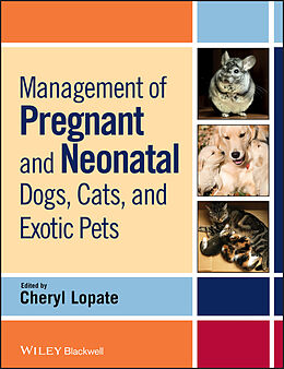 E-Book (pdf) Management of Pregnant and Neonatal Dogs, Cats, and Exotic Pets von 