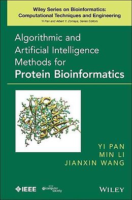 Fester Einband Algorithmic and Artificial Intelligence Methods for Protein Bioinformatics von Yi (Georgia State University) Li, Min (Centra Pan