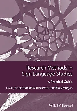 E-Book (pdf) Research Methods in Sign Language Studies von Eleni Orfanidou, Bencie Woll, Gary Morgan