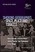 E-Book (epub) Smoking Geographies von Ross Barnett, Graham Moon, Jamie Pearce