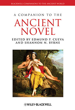 eBook (pdf) A Companion to the Ancient Novel de Edmund P. Cueva, Shannon N. Byrne