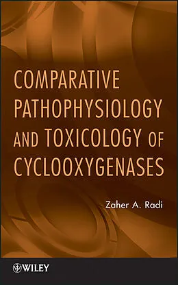 E-Book (epub) Comparative Pathophysiology and Toxicology of Cyclooxygenases von Zaher A. Radi