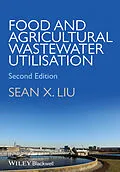 E-Book (pdf) Food and Agricultural Wastewater Utilization and Treatment von Sean X. Liu