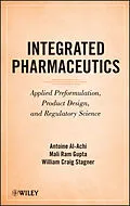 E-Book (pdf) Integrated Pharmaceutics von Antoine Al-Achi, Mali Ram Gupta, William Craig Stagner