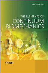 E-Book (pdf) The Elements of Continuum Biomechanics von Marcelo Epstein