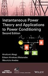 Fester Einband Instantaneous Power Theory and Applications to Power Conditioning von Hirofumi Akagi, Edson Hirokazu Watanabe, Mauricio Aredes