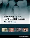 E-Book (epub) Pathology of the Hard Dental Tissues von Albert Schuurs