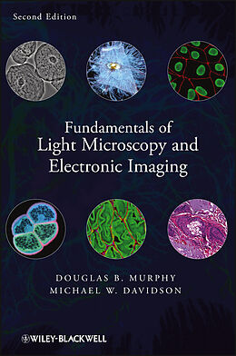 eBook (epub) Fundamentals of Light Microscopy and Electronic Imaging de Douglas B. Murphy, Michael W. Davidson