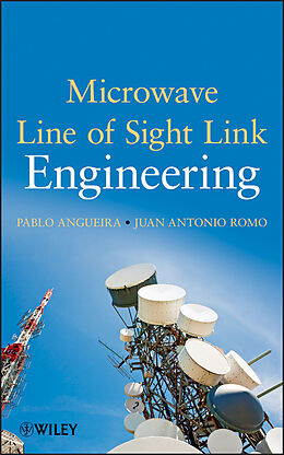 eBook (pdf) Microwave Line of Sight Link Engineering de Pablo Angueira, Juan Romo