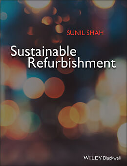 E-Book (epub) Sustainable Refurbishment von Sunil Shah