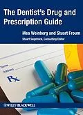 E-Book (pdf) The Dentist's Drug and Prescription Guide von Mea A. Weinberg, Stuart J. Froum