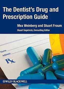 E-Book (epub) Dentist's Drug and Prescription Guide von Mea A. Weinberg, Stuart J. Froum