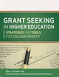 E-Book (pdf) Grant Seeking in Higher Education von Mary M, Licklider
