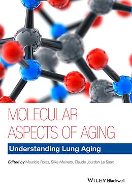 E-Book (epub) Molecular Aspects of Aging von Mauricio Rojas, Silke Meiners, Claude Jourdan Le Saux