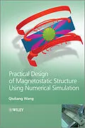 E-Book (pdf) Practical Design of Magnetostatic Structure Using Numerical Simulation von Qiuliang Wang