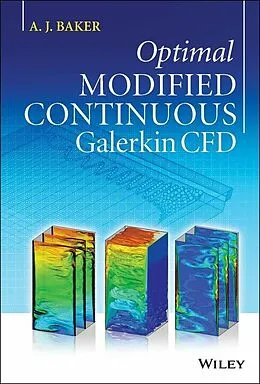 E-Book (epub) Optimal Modified Continuous Galerkin CFD von A. J. Baker