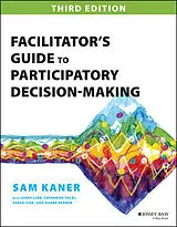 Kartonierter Einband Facilitator's Guide to Participatory Decision-Making von Sam Kaner