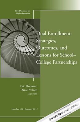 Kartonierter Einband Dual Enrollment: Strategies, Outcomes, and Lessons for School-College Partnerships von Eric Voloch, Daniel Hoffman
