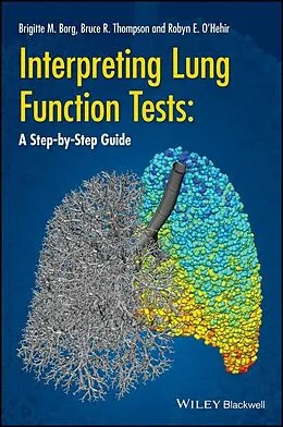 E-Book (pdf) Interpreting Lung Function Tests von Bruce R. Thompson, Brigitte M. Borg, Robyn E. O'Hehir
