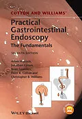 E-Book (epub) Cotton and Williams' Practical Gastrointestinal Endoscopy von Adam Haycock, Jonathan Cohen, Brian P. Saunders