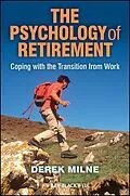 E-Book (pdf) The Psychology of Retirement von Derek L. Milne