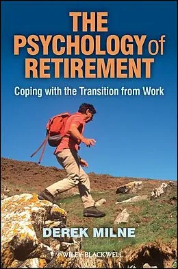 E-Book (pdf) The Psychology of Retirement von Derek L. Milne