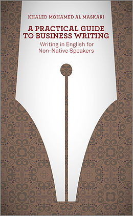 eBook (epub) Practical Guide To Business Writing de Khaled Al-Maskari