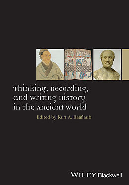 eBook (pdf) Thinking, Recording, and Writing History in the Ancient World de Kurt A. Raaflaub