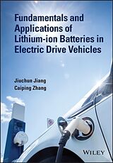 Livre Relié Fundamentals and Applications of Lithium-Ion Batteries in Electric Drive Vehicles de Jiuchun Jiang, Caiping Zhang