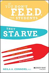 eBook (epub) If You Don't Feed the Students, They Starve de Neila A. Connors