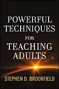 E-Book (epub) Powerful Techniques for Teaching Adults von Stephen D. Brookfield