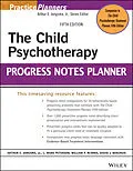E-Book (epub) Child Psychotherapy Progress Notes Planner von Arthur E. Jongsma, L. Mark Peterson, William P. McInnis