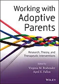 E-Book (epub) Working with Adoptive Parents von Virginia M. Brabender, April E. Fallon