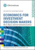 E-Book (epub) Economics for Investment Decision Makers Workbook von Christopher D. Piros, Jerald E. Pinto