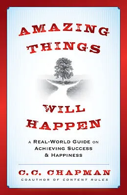 E-Book (epub) Amazing Things Will Happen von C. C. Chapman