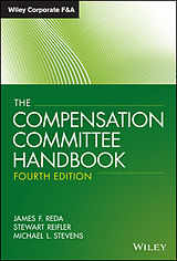 E-Book (epub) Compensation Committee Handbook von James F. Reda, Stewart Reifler, Michael L. Stevens