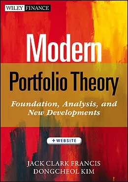 E-Book (epub) Modern Portfolio Theory von Jack Clark Francis, Dongcheol Kim