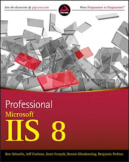 E-Book (epub) Professional Microsoft IIS 8 von Kenneth Schaefer, Jeff Cochran, Scott Forsyth