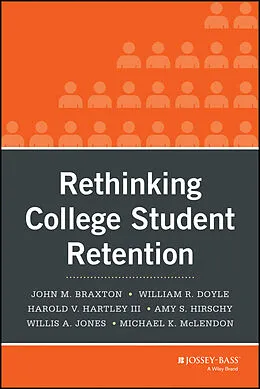 E-Book (pdf) Rethinking College Student Retention von John M. Braxton, William R. Doyle, Harold V. Hartley
