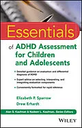 E-Book (pdf) Essentials of ADHD Assessment for Children and Adolescents von Elizabeth P. Sparrow, Drew Erhardt